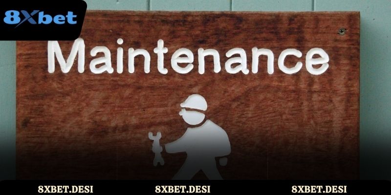 Quá trình bảo trì 8XBET diễn ra bao lâu