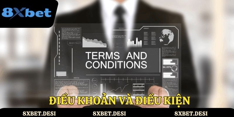 Điều khoản và điều kiện 8XBET