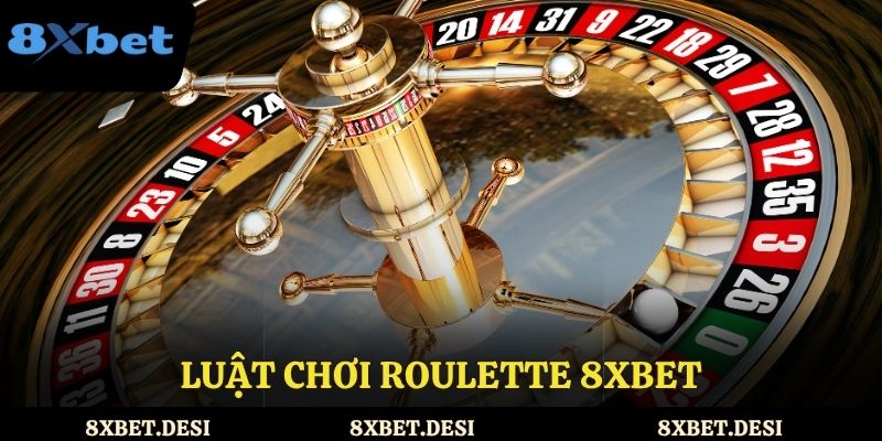 Luật chơi Roulette 8XBET