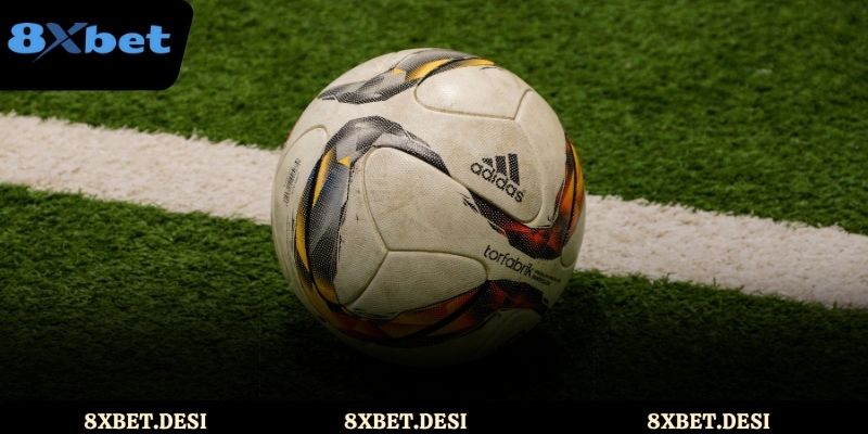 Vài yếu tố cân nhắc khi nhận định bóng đá 8XBET